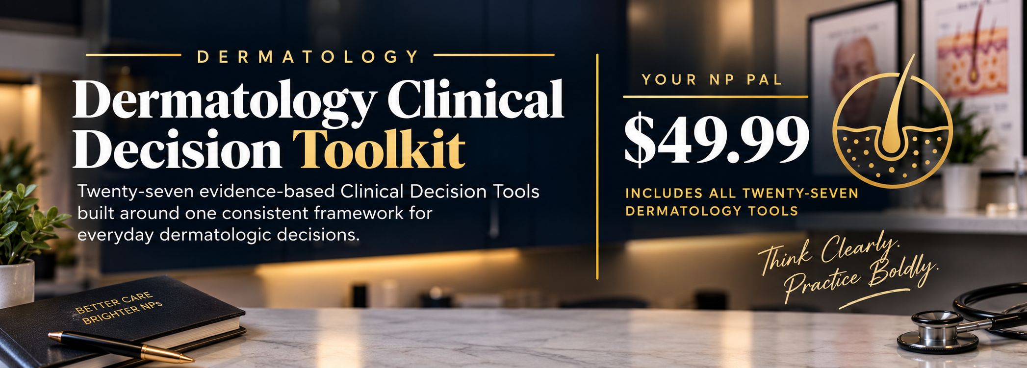 Dermatology Clinical Decision Toolkit